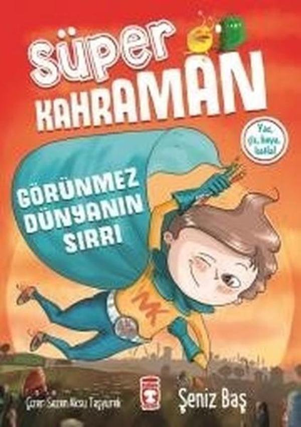 Süper Kahraman-Görünmez Dünyanın Sırrı - Timaş Çocuk - Image 1