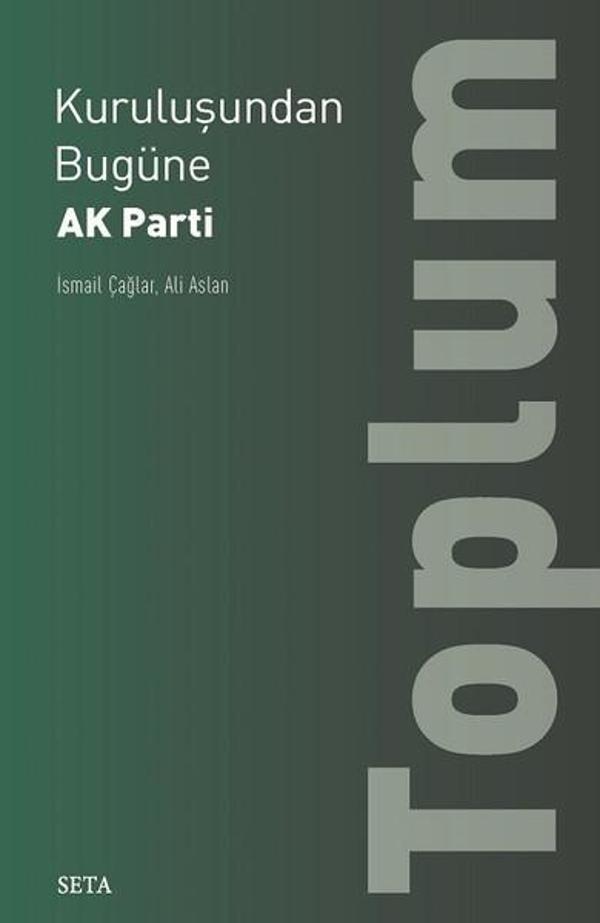 Kuruluşundan Bugüne Ak Parti-Toplum - Seta Yayınları - Image 1