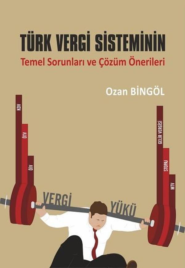 Türk Vergi Sisteminin Temel Sorunları ve Çözüm Önerileri - Ekin Basım Yayın - Image 1