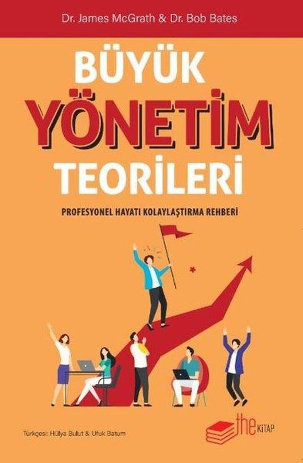 Büyük Yönetim Teorileri - Profesyonel Hayatı Kolaylaştırma Rehberi - The Kitap - Image 1