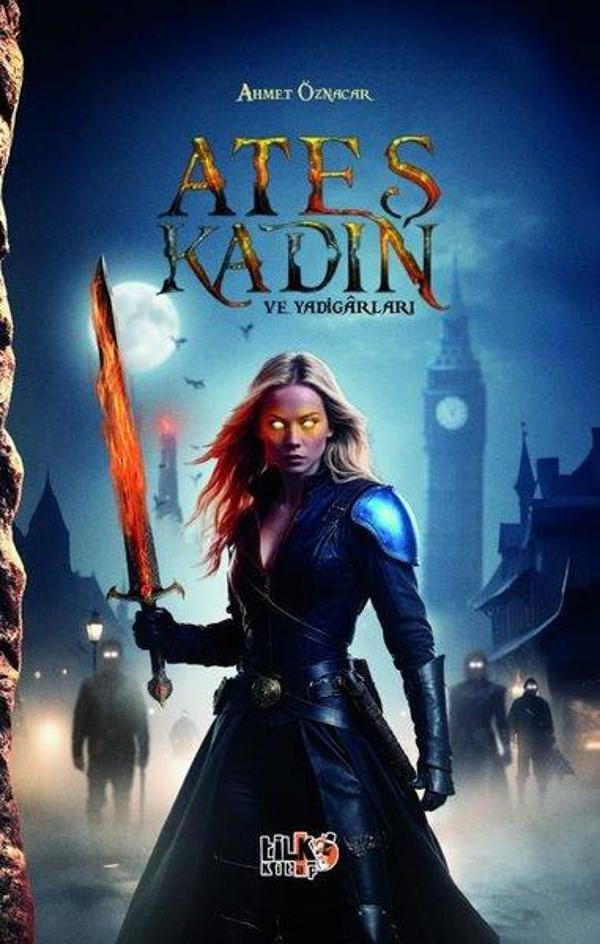 Ateş Kadın ve Yadigarları - Tilki Kitap - Image 1