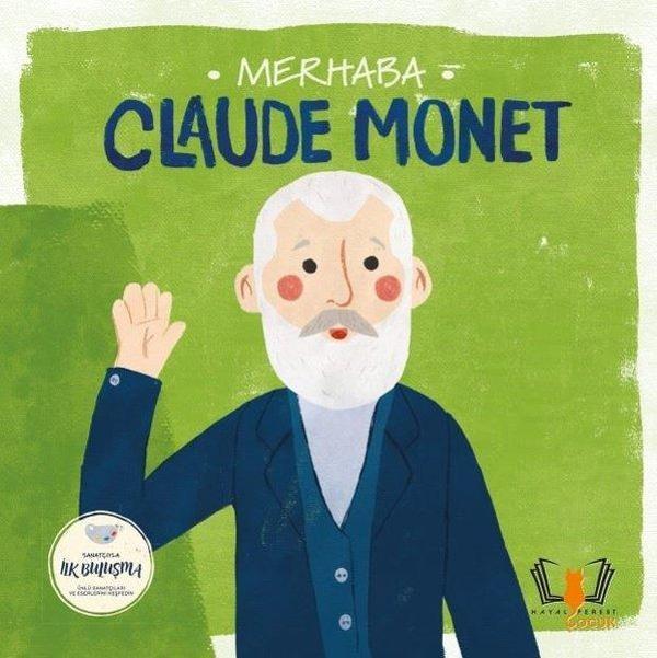 Merhaba Claude Monet - Sanatçıyla İlk Buluşma - Hayalperest Çocuk - Image 1
