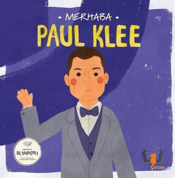 Merhaba Paul Klee - Sanatçıyla İlk Buluşma - Hayalperest Çocuk - Image 1