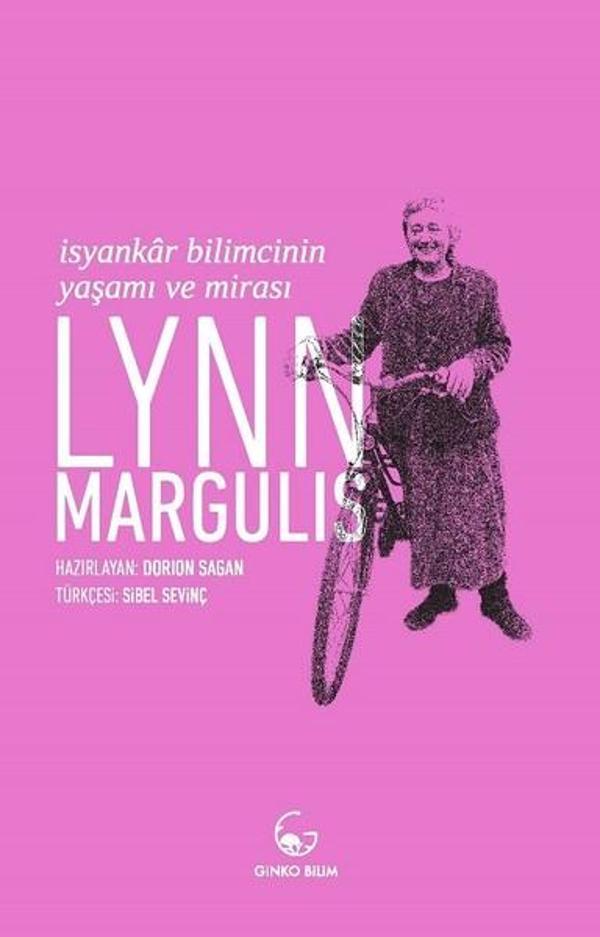 Lynn Margulis-İsyankar Bilimcinin Yaşamı ve Mirası - Ginko Bilim - Image 1