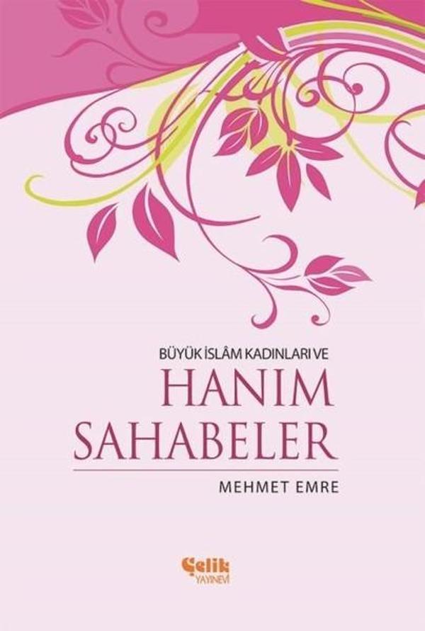 Büyük İslam Kadınları ve Hanım Sahabeler - Çelik Yayınevi - Image 1