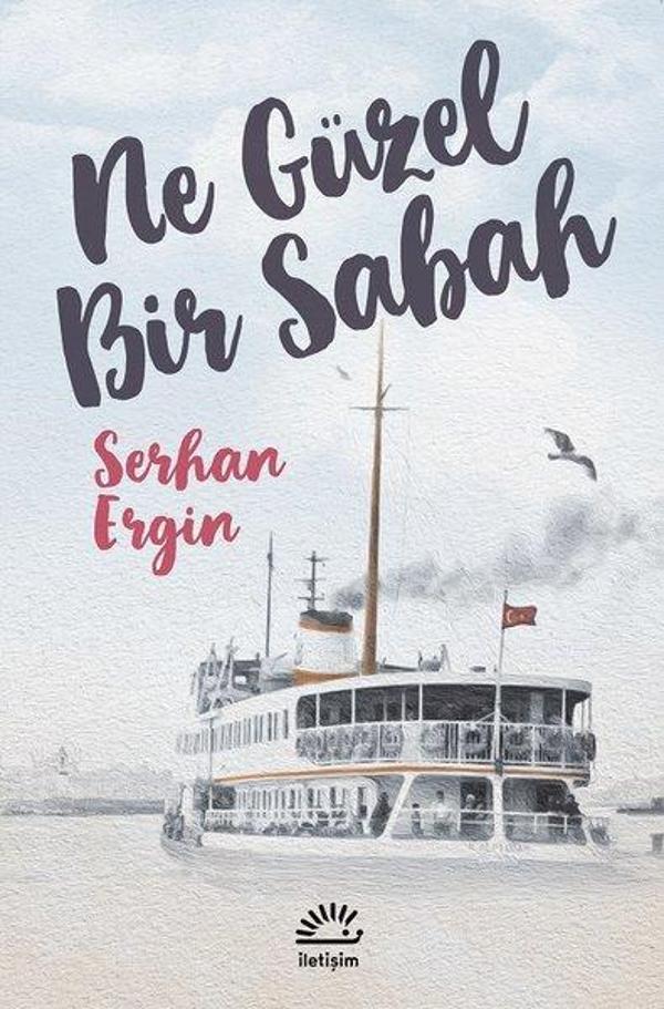 Ne Güzel Bir Sabah - İletişim Yayınları - Image 1