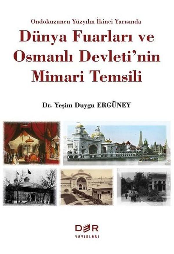 Dünya Fuarları ve Osmanlı Devleti'nin Mimari Temsili - Der Yayınları - Image 1