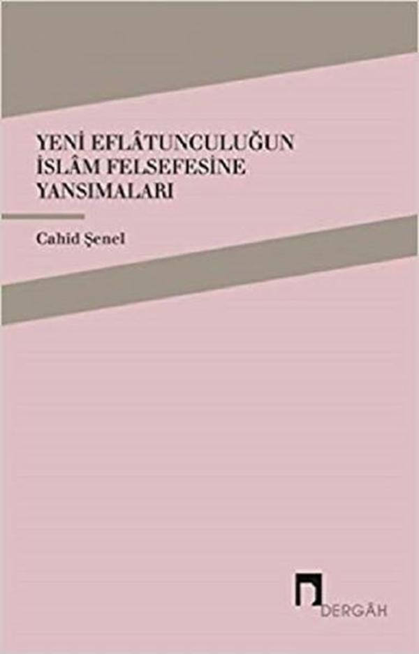 Yeni Eflatunculuğun İslam Felsefesine Yansımaları - Dergah Yayınları - Image 1