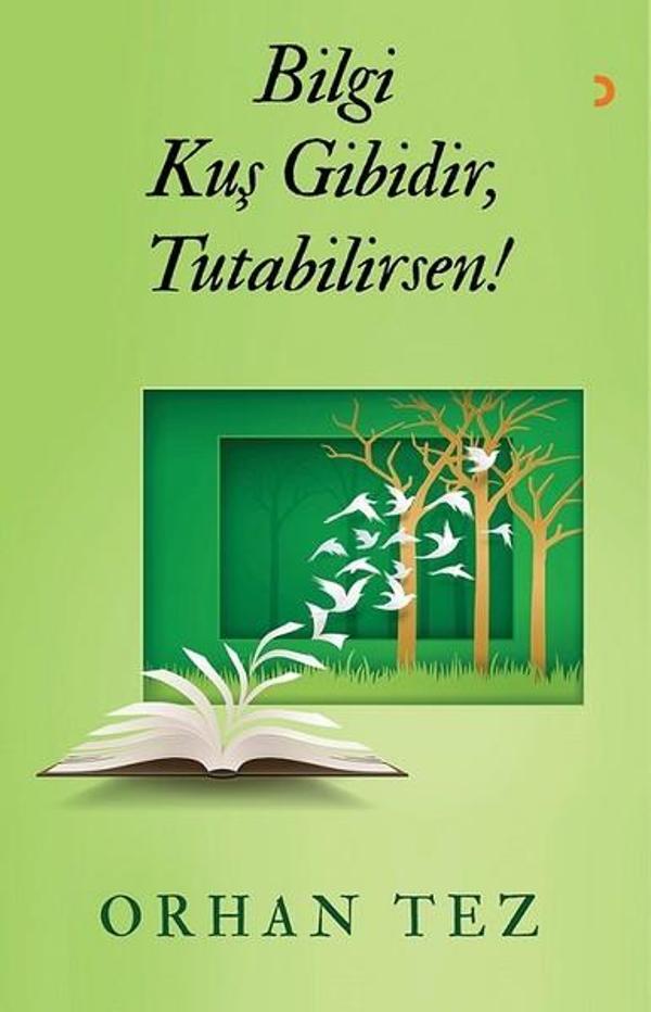 Bilgi Kuş Gibidir Tutabilirsen! - Cinius Yayınevi - Image 1