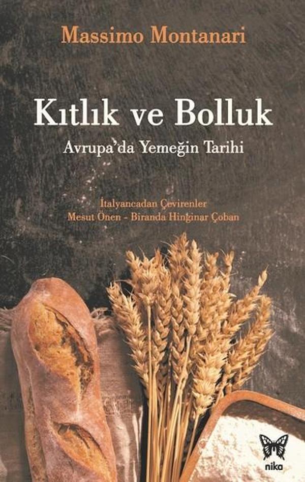Kıtlık ve Bolluk-Avrupa'da Yemeğin Tarihi - Nika Yayınevi - Image 1