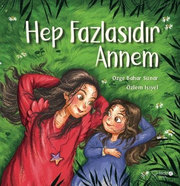Hep Fazlasıdır Annem - Redhouse Kidz Yayınları - Image 1