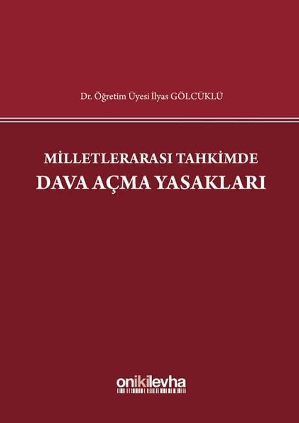Milletlerarası Tahkimde Dava Açma Yasakları - On İki Levha Yayıncılık - Image 1