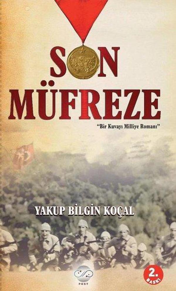 Son Müfreze-Bir Kuvayı Milliye Romanı - Post Yayın - Image 1