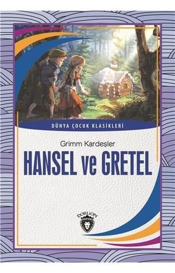 Hansel ve Gretel-Dünya Çocuk Klasikleri - Dorlion Yayınevi - Image 1