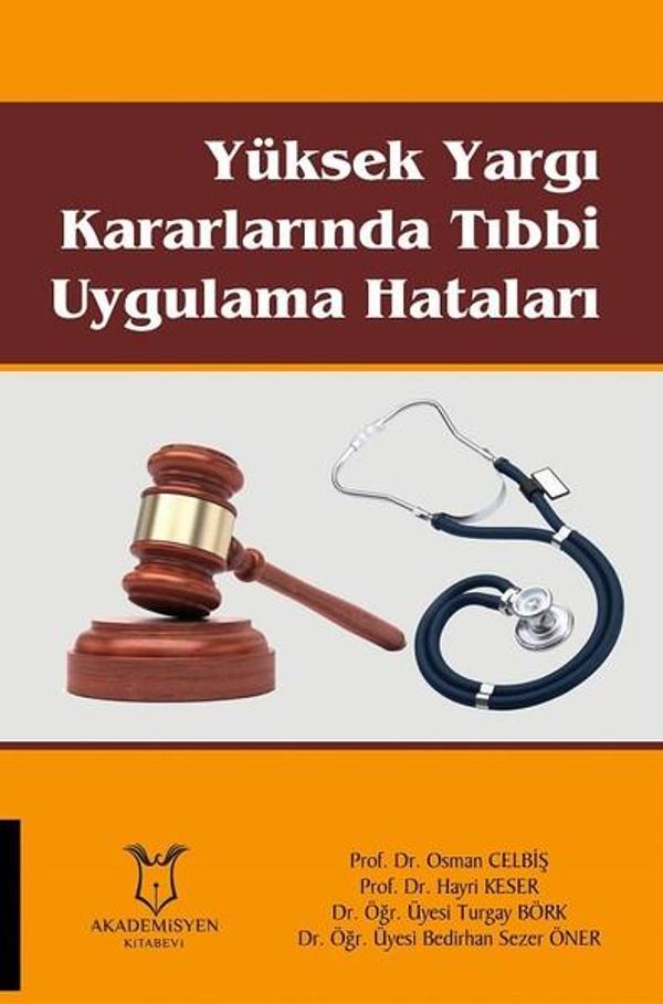 Yüksek Yargı Kararlarında Tıbbi Uygulama Hataları - Akademisyen Kitabevi - Image 1