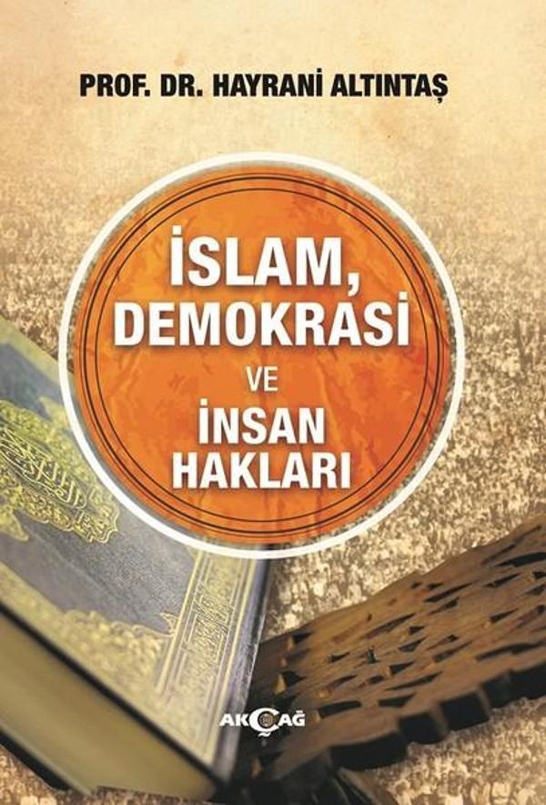 İslam Demokrasi ve İnsan Hakları - Akçağ Yayınları - Image 1