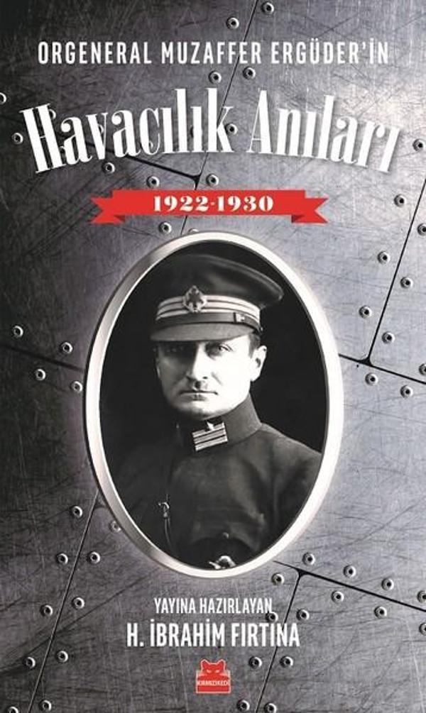 Orgeneral Muzaffer Ergüder'in Havacılık Anıları 1922-1930 - Kırmızı Kedi Yayınevi - Image 1