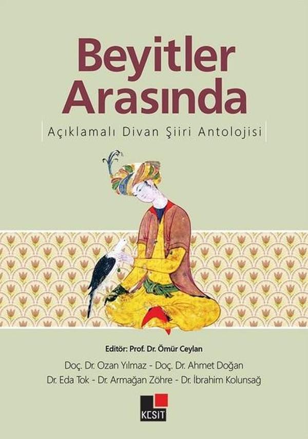 Beyitler Arasında Açıklamalı Divan Şiiri Antolojisi - Kesit Yayınları - Image 1