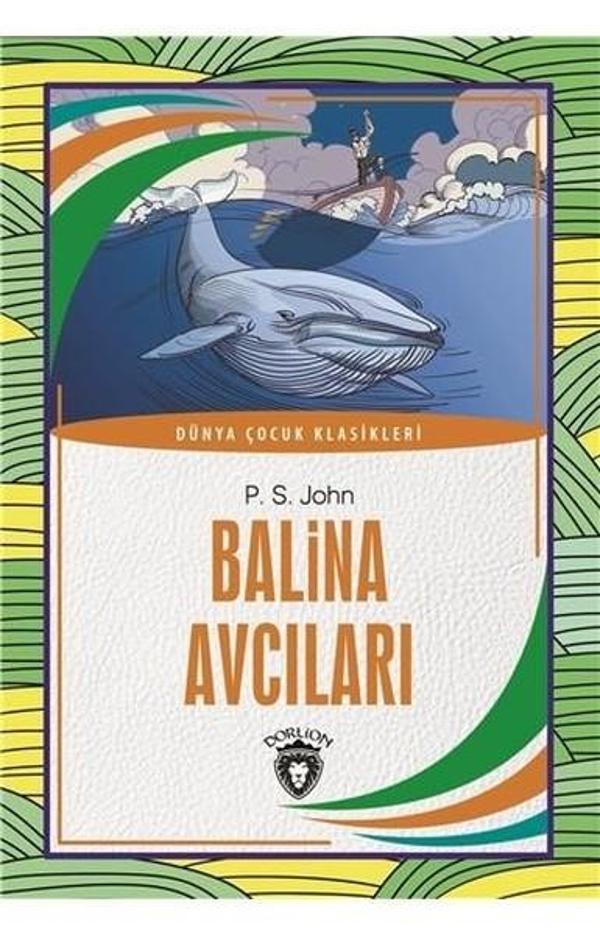 Balina Avcıları-Dünya Çocuk Klasikleri - Dorlion Yayınevi - Image 1