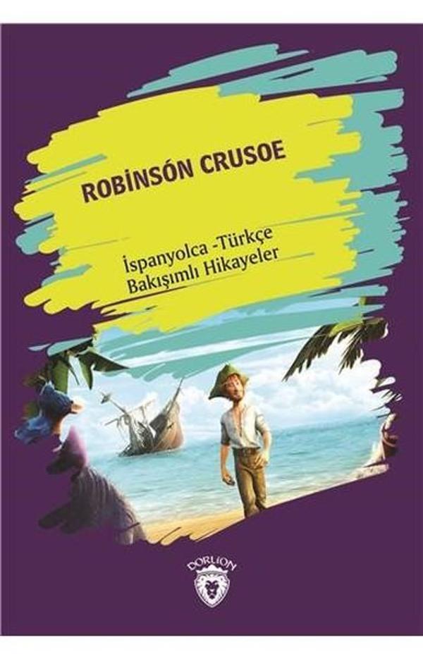 Robinson Crusoe-İspanyolca Türkçe Bakışımlı Hikayeler - Dorlion Yayınevi - Image 1