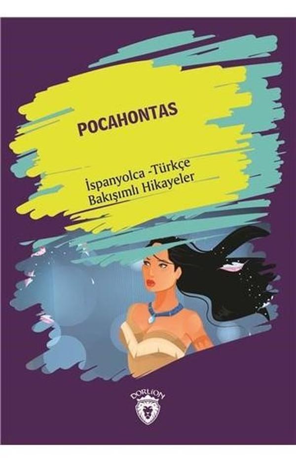 Pocahontas-İspanyolca Türkçe Bakışımlı Hikayeler - Dorlion Yayınevi - Image 1