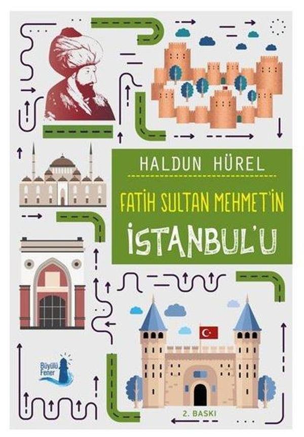 Fatih Sultan Mehmet'in İstanbul'u - Büyülü Fener - Image 1