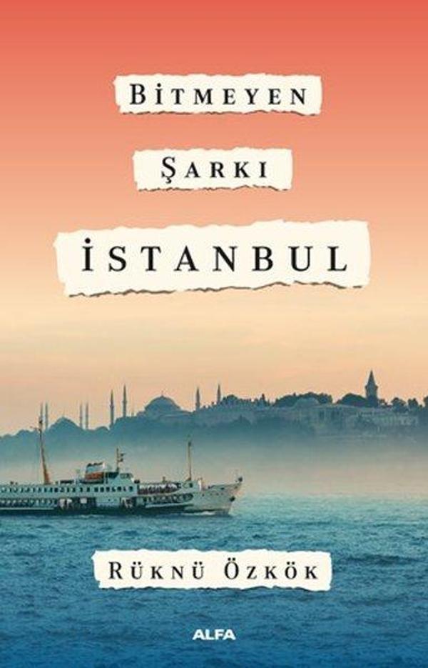 Bitmeyen Şarkı  İstanbul - Alfa Yayıncılık - Image 1