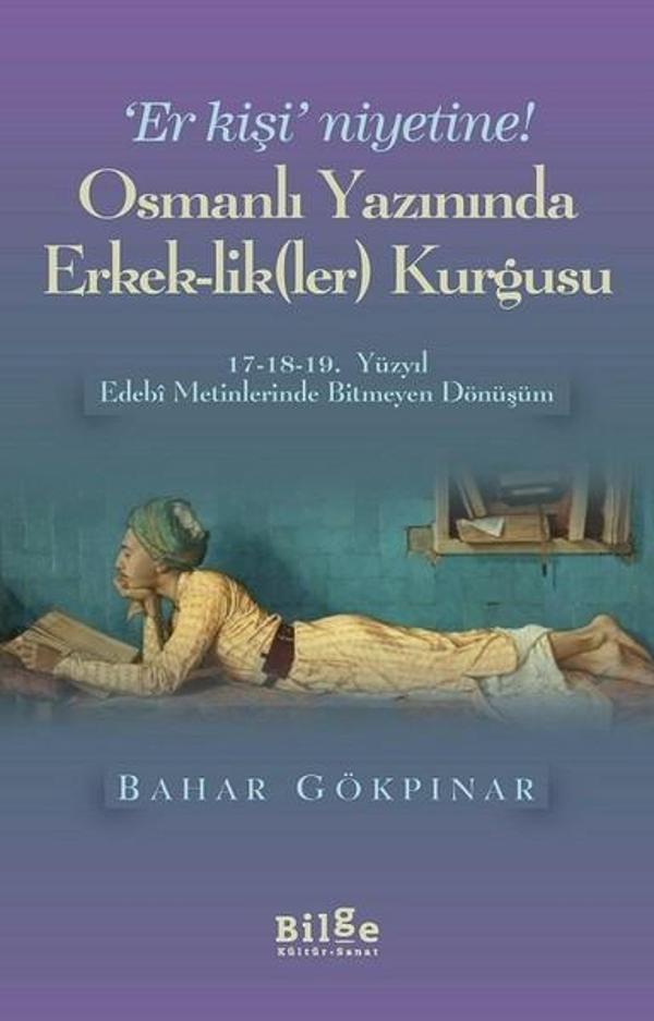 Osmanlı Yazınında Erkeklikler Kurgusu - Bilge Kültür Sanat - Image 1