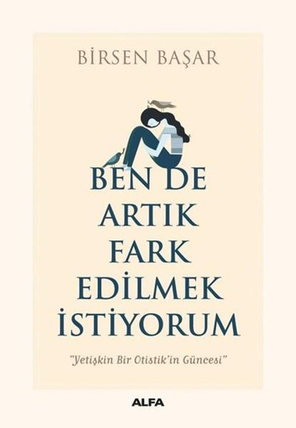 Ben de Artık Fark Edilmek İstiyorum - Alfa Yayıncılık - Image 1
