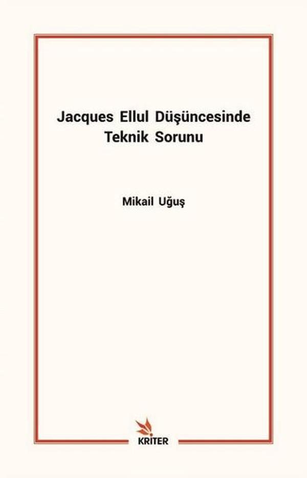 Jacques Ellul Düşüncesinde Teknik Sorunu - Kriter - Image 1