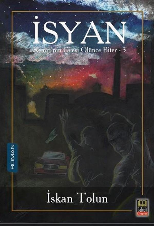 İsyan-Remzi'nin Çilesi Ölünce Biter 3 - Babıali Kitaplığı - Image 1