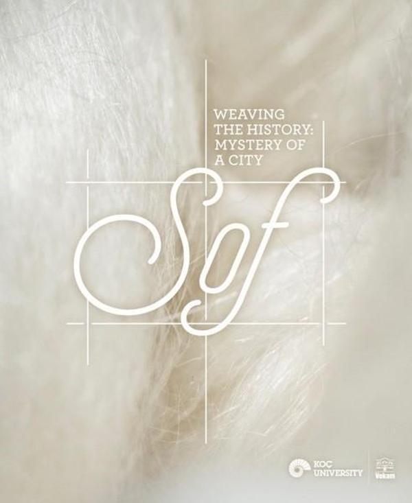 Weaving the History-Mystery of a City Sof - Koç Üniversitesi Yayınları - Image 1