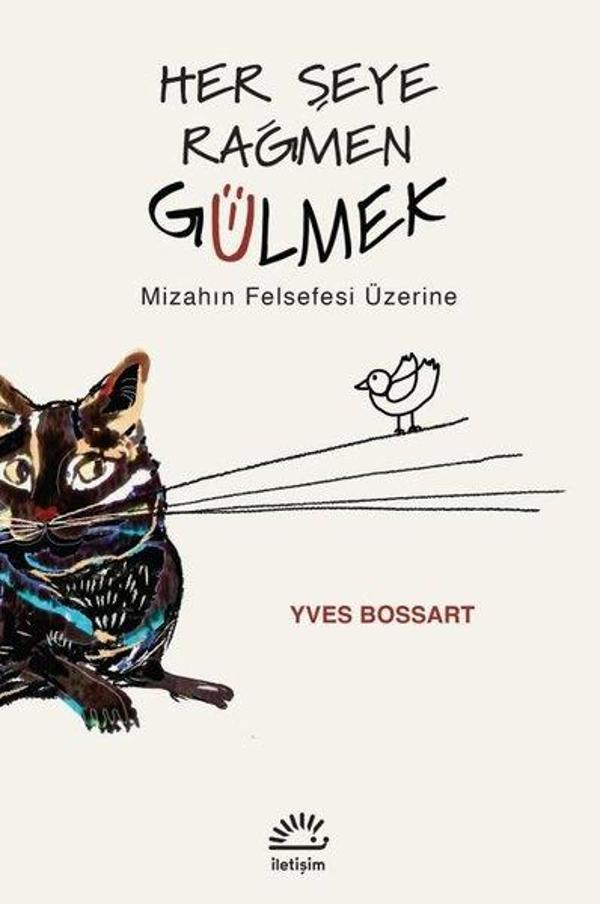 Her Şeye Rağmen Gülmek - Mizahın Felsefesi Üzerine - İletişim Yayınları - Image 1