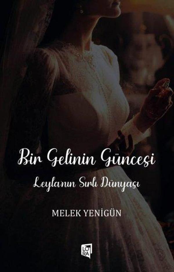Bir Gelinin Güncesi - Leyla'nın Sırlı Dünyası - Lora Yayıncılık - Image 1