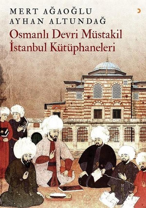 Osmanlı Devri Müstakil İstanbul Kütüphaneleri - Cinius Yayınevi - Image 1