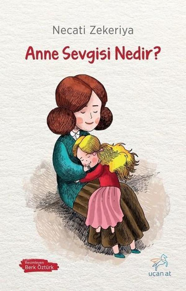 Anne Sevgisi Nedir? - Uçan At - Image 1
