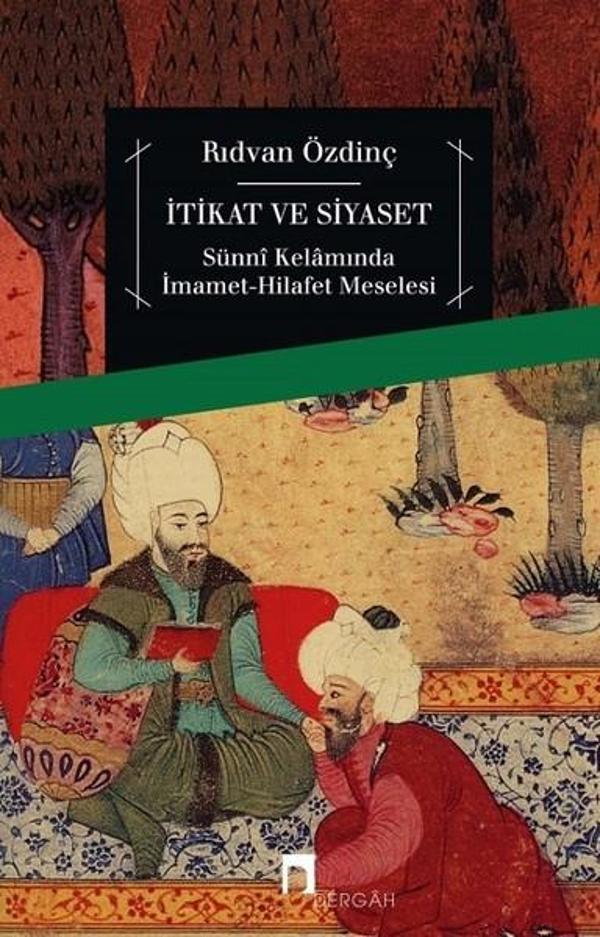 İtikat ve Siyaset - Dergah Yayınları - Image 1
