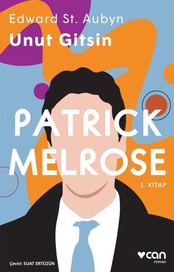 Patrick Melrose 1-Unut Gitsin - Can Yayınları - Image 1