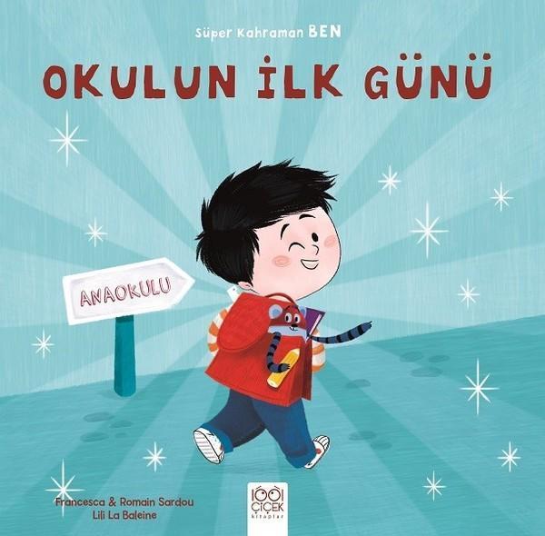 Okulun İlk Günü-Süper Kahraman Ben - 1001 Çiçek - Image 1
