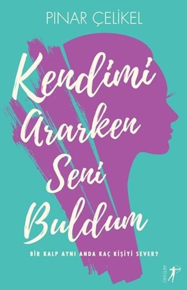 Kendimi Ararken Seni Buldum - Artemis Yayınları - Image 1