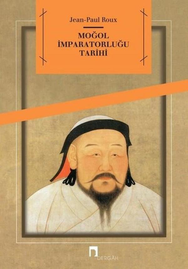 Moğol İmparatorluğu Tarihi - Dergah Yayınları - Image 1