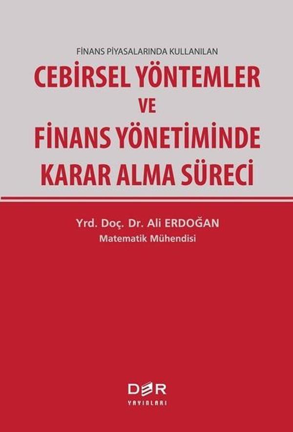 Cebirsel Yöntemler ve Finans Yönetiminde Karar Alma Süreci - Der Yayınları - Image 1