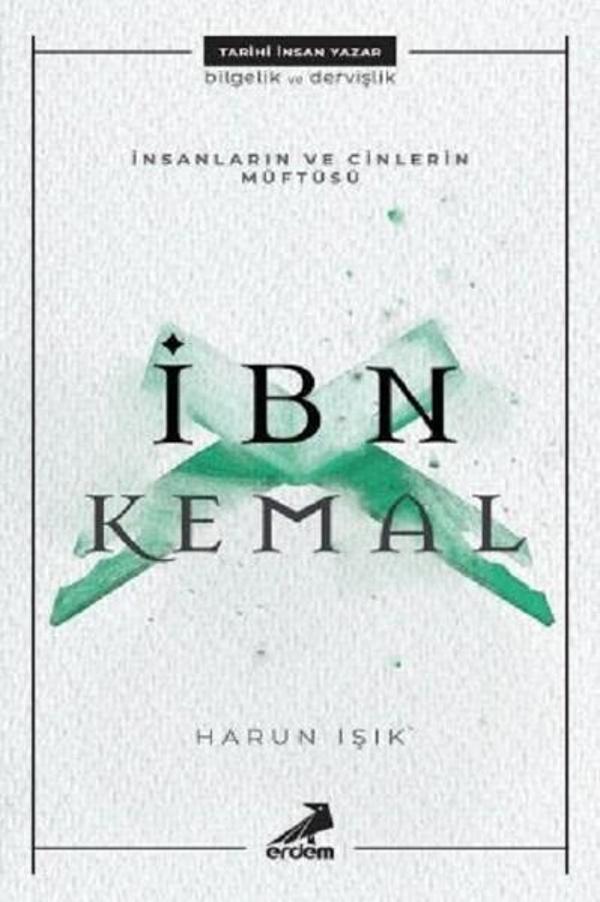 İnsanların ve Cinlerin Müftüsü: İbn Kemal - Erdem Yayınları - Image 1