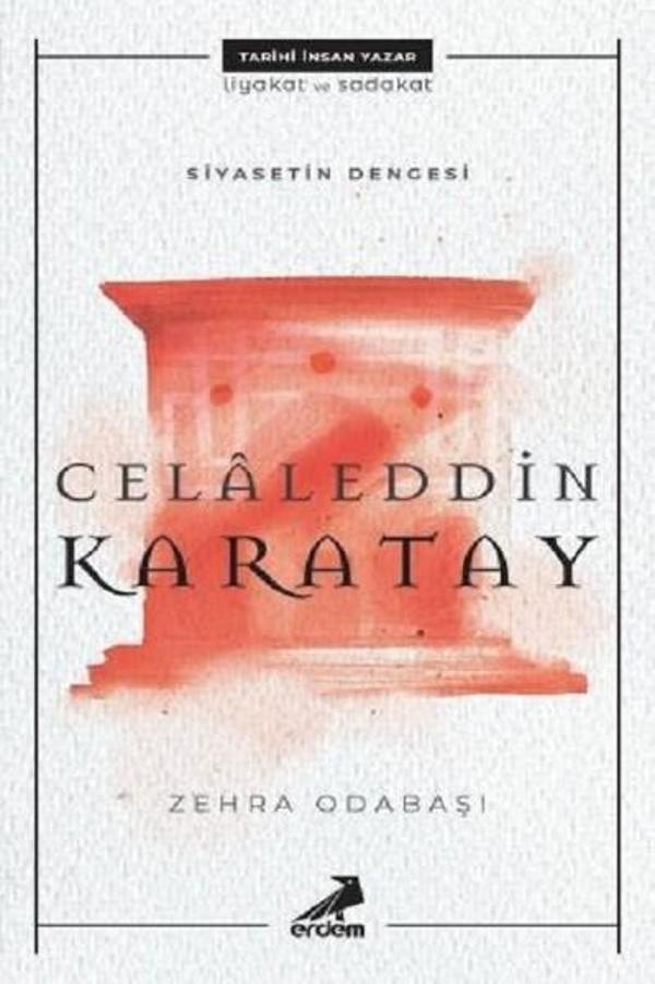 Siyasetin Dengesi: Celaleddin Karatay - Erdem Yayınları - Image 1