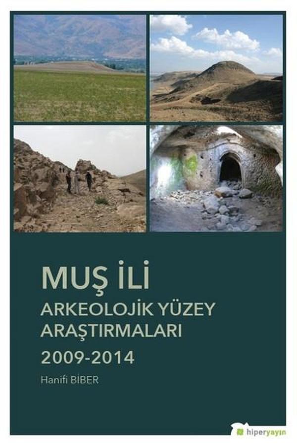 Muş İli Arkeolojik Yüzey Araştırmaları 2009-2014 - Hiperlink - Image 1