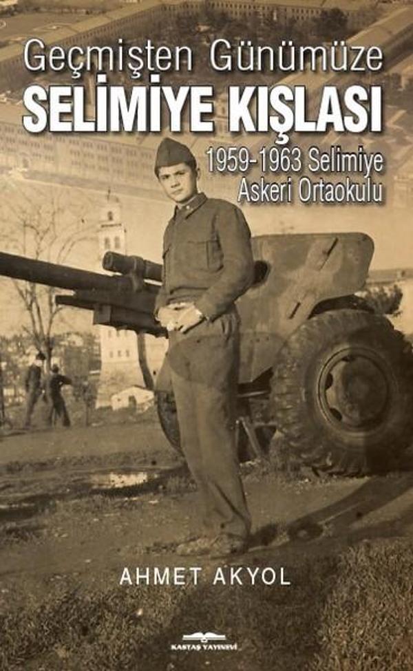 Geçmişten Günümüze Selimiye Kışlası - Kastaş Yayınları - Image 1