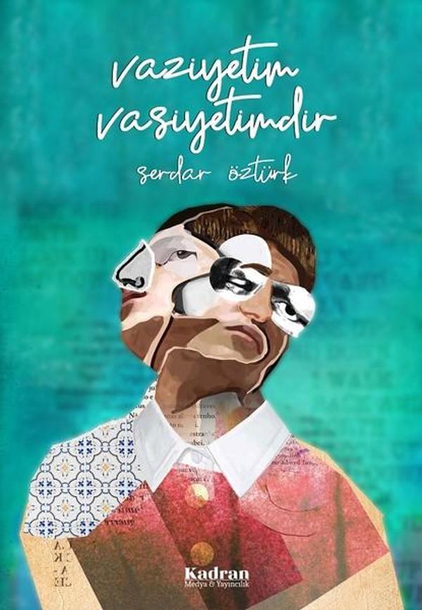 Vaziyetim Vasiyetimdir - Kadran Medya&Yayıncılık - Image 1