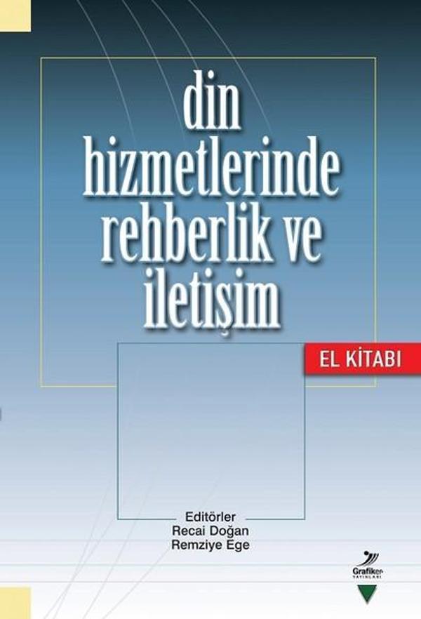 Din Hizmetlerinde Rehberlik ve İletişim El Kitabı - Grafiker Yayınları - Image 1