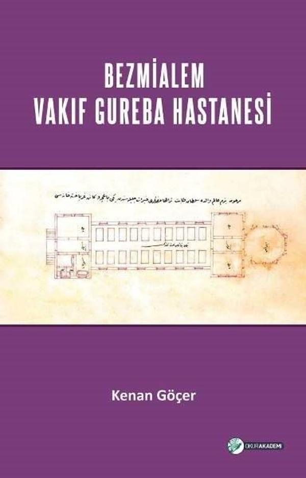 Bezmialem Valide Sultan Vakif Gureba Hastanesi - Okur Akademi - Image 1