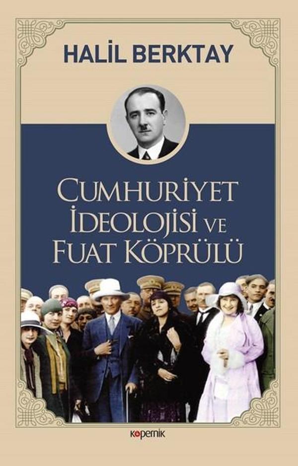 Cumhuriyet İdeolojisi ve Fuat Köprülü - Kopernik Kitap - Image 1